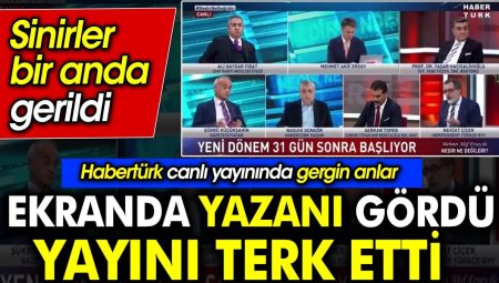 Habertürk canlı yayınında gergin anlar. Ekranda yazanı gördü yayını terk etti