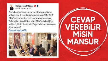 Hakan Han Özcan’dan Mansur Yavaş’a DEM Parti ile kent uzlaşısı tepkisi