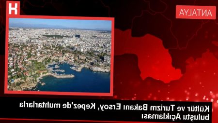 Kültür ve Turizm Bakanı Antalya’yı Övdü