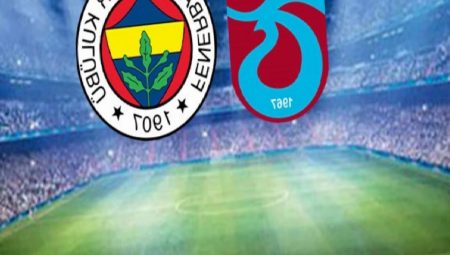 Trabzonspor-Fenerbahçe maçında ilk 11’ler belli oldu